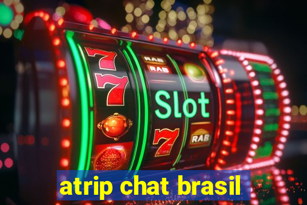 atrip chat brasil